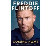 Andrew Flintoff Freddie Flintoff: Coming Home (Tascabile) (PRESALE 09/10/2025)