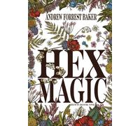 Andrew Forrest Baker Hex Magic (Tascabile) Hex'd