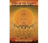 Andrew Foss Phd Yoga of the Planets (Tascabile)