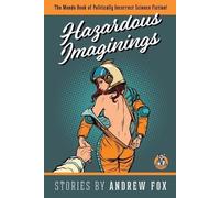 Andrew Fox Hazardous Imaginings (Tascabile)