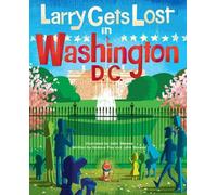 Andrew Fox John Skewes Larry Gets Lost in Washington, DC (Copertina rigida)