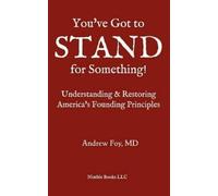 Andrew Foy You've Got to Stand for Something (Tascabile)