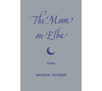 Andrew Frisardi The Moon on Elba (Tascabile)