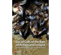 Social Calls of the Bats of Britain and Ireland by Middleton, Neil
