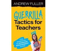 Andrew Fuller Guerrilla Tactics for Teachers (Tascabile)