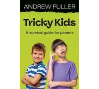 Andrew Fuller Tricky Kids (Tascabile)