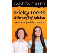 Andrew Fuller Tricky Teens and Emerging Adults (Tascabile)