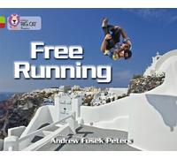 Andrew Fusek Peters Free Running (Tascabile) Collins Big Cat Progress