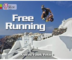 Andrew Fusek Peters Free Running (Tascabile) Collins Big Cat Progress