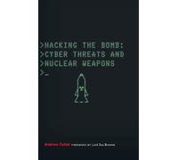Andrew Futter Hacking the Bomb (Copertina rigida)