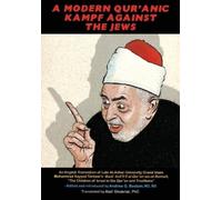 Andrew G Bostom A Modern Qur'anic Kampf Against the Jews (Tascabile)