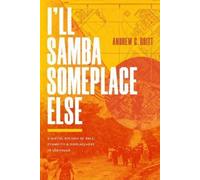 Andrew G. Britt I'll Samba Someplace Else (Tascabile)