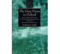 Andrew G Little The Grey Friars in Oxford (Tascabile)