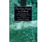Andrew G Little The Grey Friars in Oxford (Tascabile)
