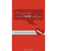 Andrew G Marshall I Love You, But I'm Not in Love with You (Tascabile)