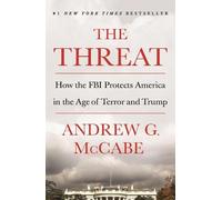 Andrew G. McCabe The Threat (Tascabile)