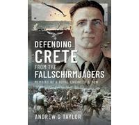 Andrew G Taylor Jack S Defending Crete from the Fallschirmjag (Copertina rigida)