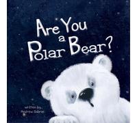 Andrew Gabriel Are You a Polar Bear? (Tascabile)