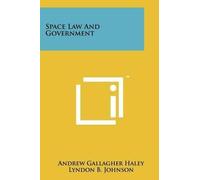 Andrew Gallagher Haley Space Law And Government (Tascabile)