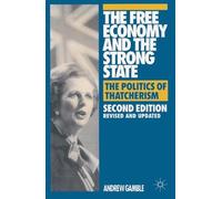 Andrew Gamble The Free Economy and the Strong State (Copertina rigida)