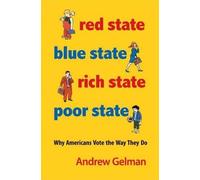 Andrew Gelman David K. Park Boris Shor Red State, Blue State, Rich (Tascabile)
