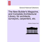 Andrew George C The New Builder's Magazine, and Complete Architectur (Tascabile)