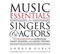 Andrew Gerle Music Essentials for Singers and Actors (Tascabile)
