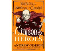 Andrew Gimson Gimson's Heroes (Copertina rigida)
