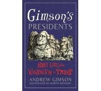 Andrew Gimson Gimson's Presidents (Copertina rigida)