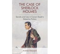 Andrew Glazzard The Case of Sherlock Holmes (Copertina rigida)