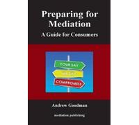 Andrew Goodman Preparing for Mediation (Tascabile)