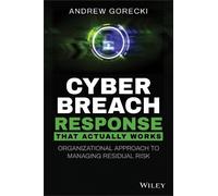 Andrew Gorecki Cyber Breach Response That Actually Works (Tascabile)