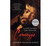 Andrew Graham-Dixon Caravaggio (Tascabile)