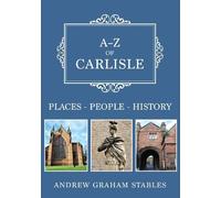 Andrew Graham Stables A-Z of Carlisle (Tascabile) A-Z