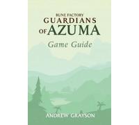 Andrew Grayson Rune Factory Guardians of Azuma Game Guide (Tascabile)