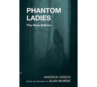 Andrew Green Alan Murdie Phantom Ladies (Tascabile)