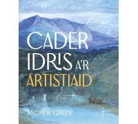 Andrew Green Cader Idris a'r Artistiaid (Tascabile)