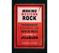 Andrew Green Making Mexican Rock (Tascabile)