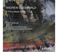 Andrew Greenwald Andrew Greenwald: A Thing Made Whole (CD) Album