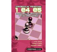 Andrew Greet Glenn Flear John Emms Dangerous Weapons: 1 e4 e5 (Tascabile)