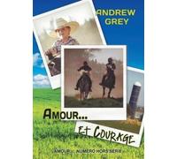 Andrew Grey Amour... Et Courage (Translation) (Tascabile)