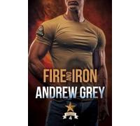 Andrew Grey Fire and Iron (Tascabile)