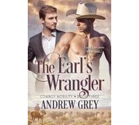 Andrew Grey The Earl's Wrangler (Tascabile)