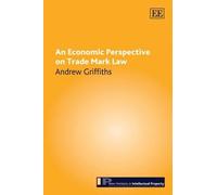 Andrew Griffiths An Economic Perspective on Trade Mark Law (Copertina rigida)