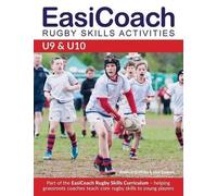 Andrew Griffiths Dan Cottre Easicoach Rugby Skills Activities U9 & U (Tascabile)