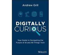 Andrew Grill Digitally Curious (Copertina rigida)