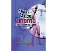 Andrew Grossman Queer Asian Cinema (Tascabile)
