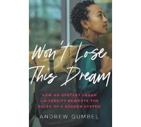 Andrew Gumbel Don't Let Me Lose This Dream (Copertina rigida)