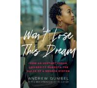 Andrew Gumbel Won't Lose This Dream (Tascabile)