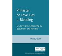 Andrew Gurr Philaster: or Love Lies A-Bleeding (Tascabile) Revels Plays